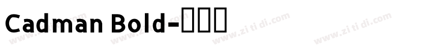 Cadman Bold字体转换
